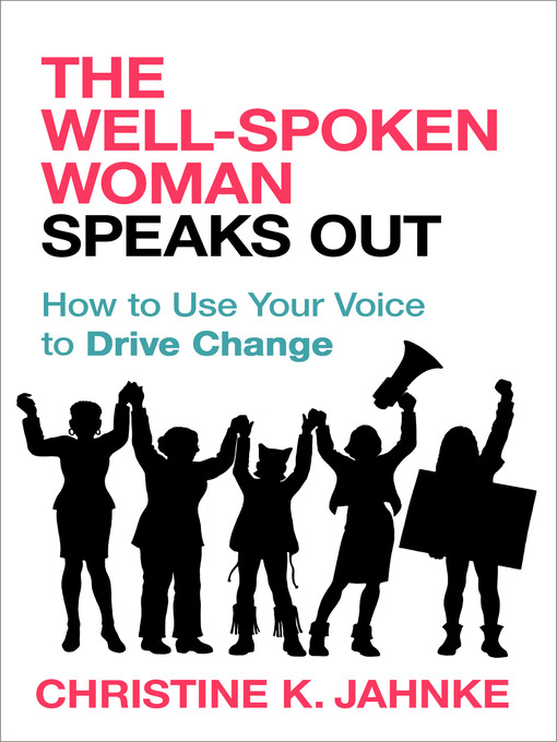 Title details for The Well-Spoken Woman Speaks Out by Christine K. Jahnke - Available